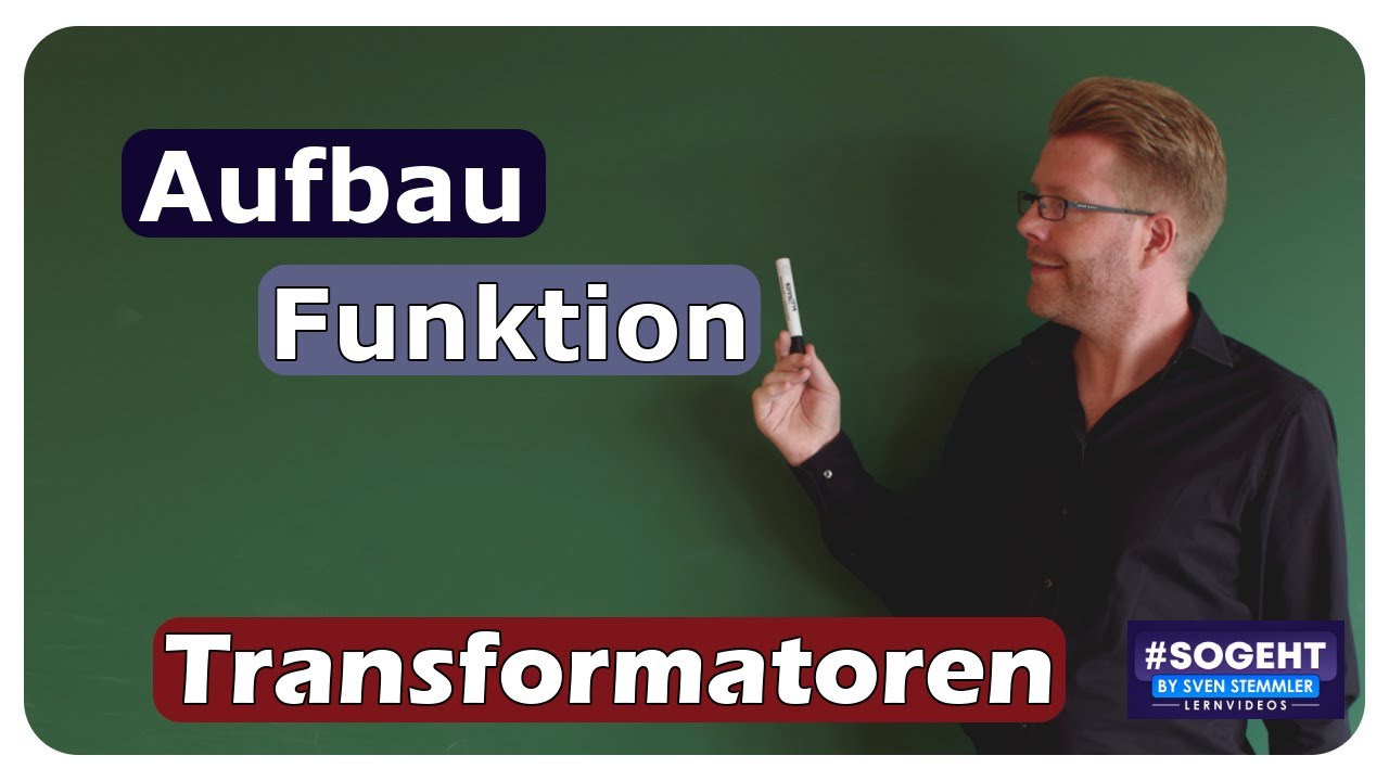 Aufbau und Funktion eines Transformators - einfach und anschaulich erklärt