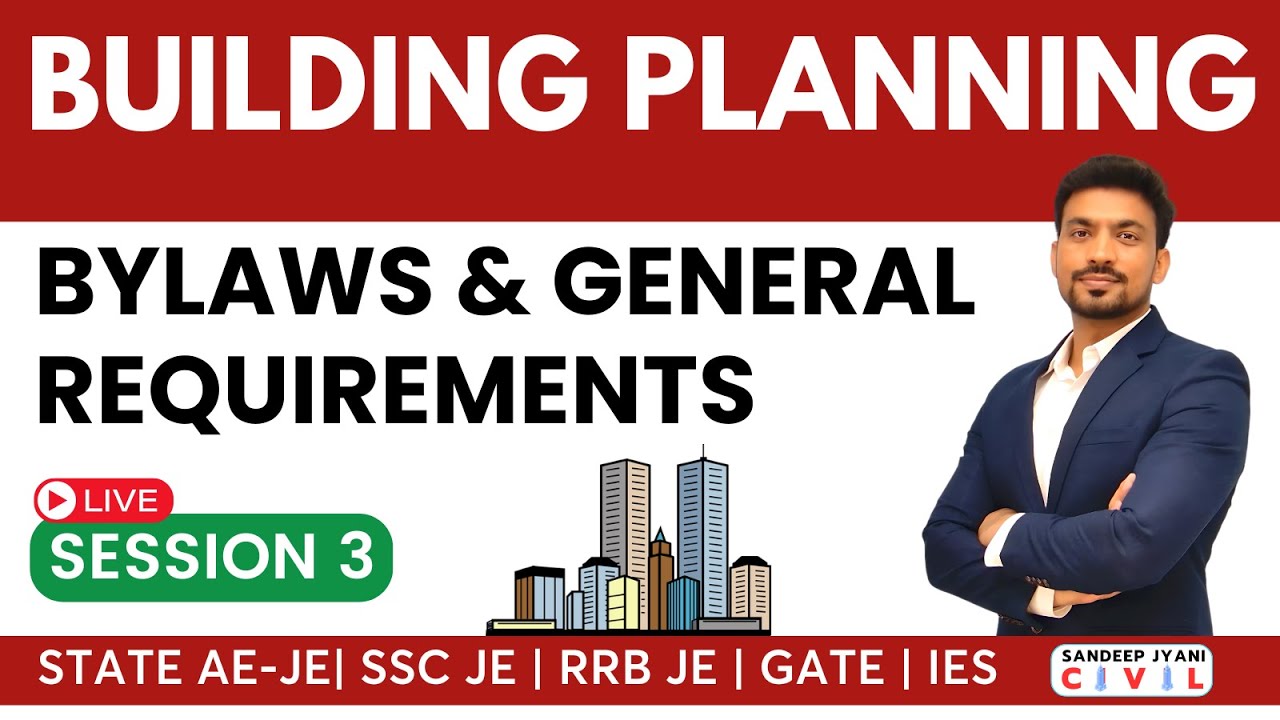 9 AM: 3. ByLaw and General Building Requirements | Sandeep Jyani #rrbjecbt2 #civilengg