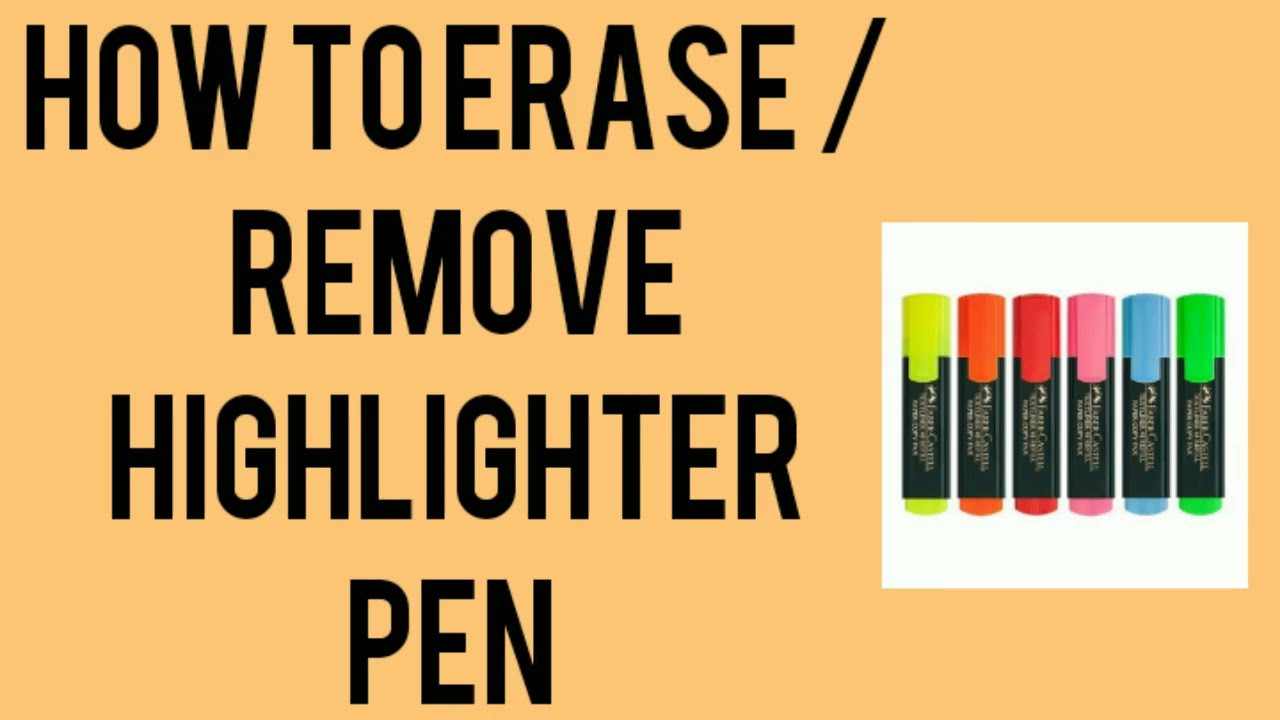 how to erase / remove highlighter pen from paper
