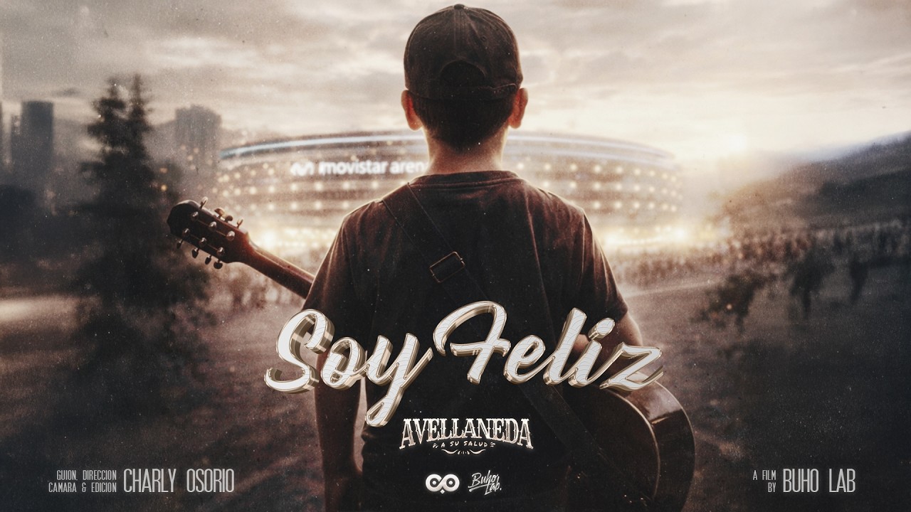 Avellaneda - Soy Feliz [Official Video]