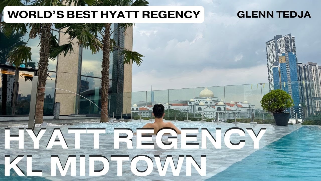 [4K] Лучший отель Hyatt Regency в мире: Hyatt Regency Kuala Lumpur