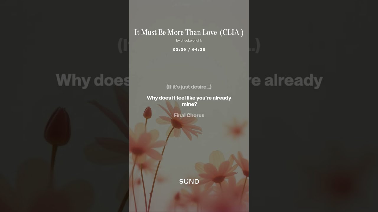 It Must Be More Than Love  (CLIA )