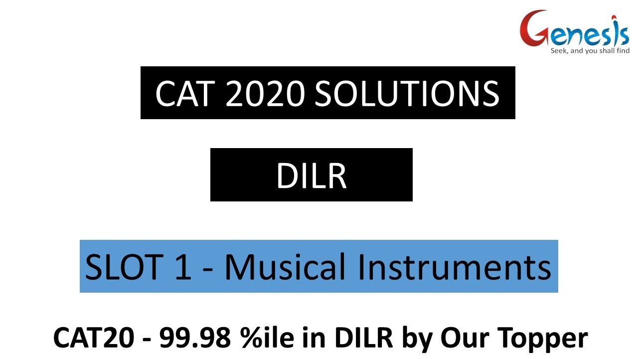 CAT 2020 Solutions Slot 1 DILR | Musical Instruments| Complete Solution| Genesis Mentors