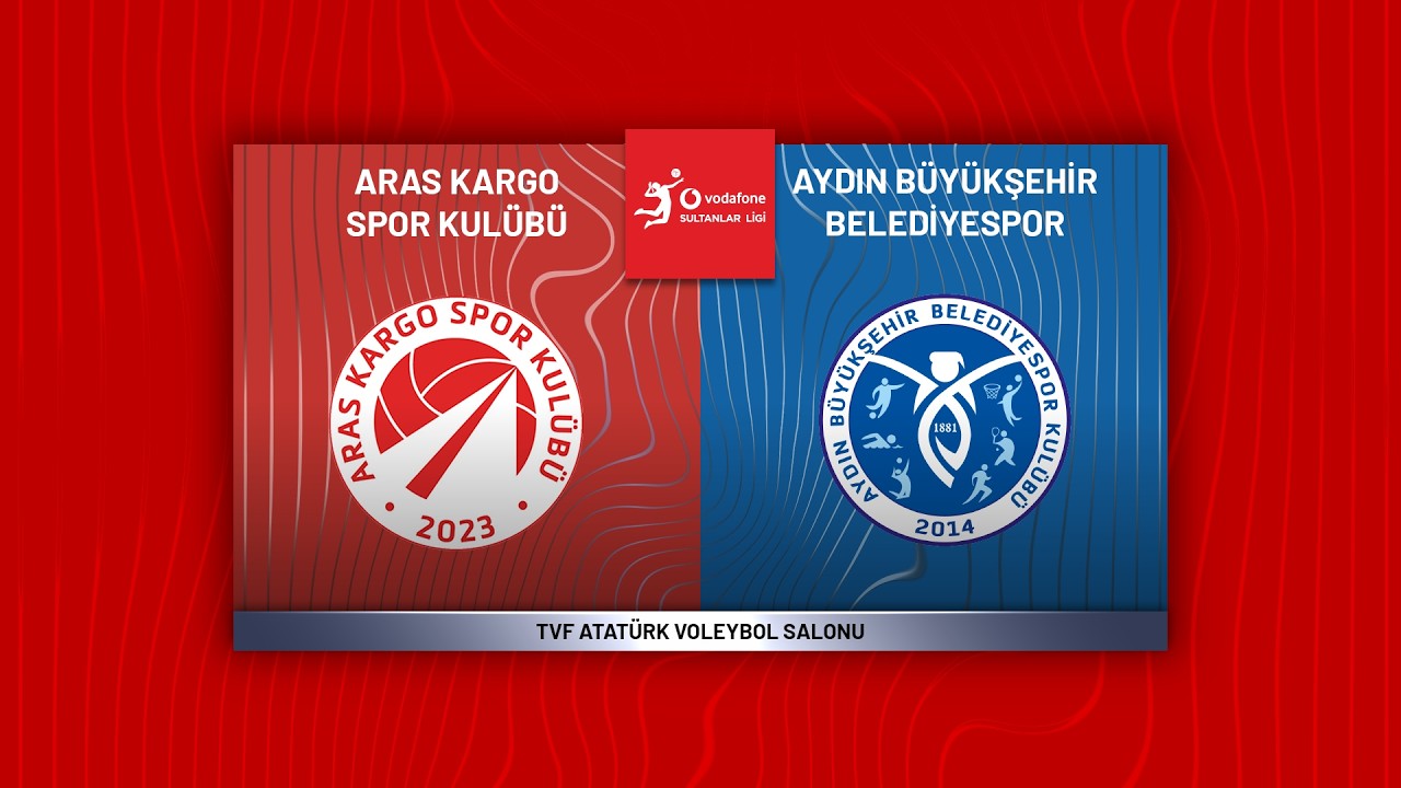 ARAS KARGO - AYDIN BÜYÜKŞEHİR BELEDİYESPOR Vodafone Sultanlar Ligi