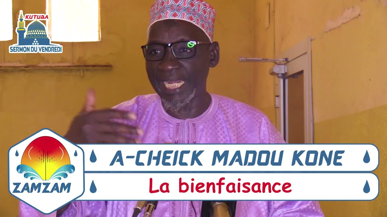 A-CHEIK MADOU KONE ( La bienfaisance )