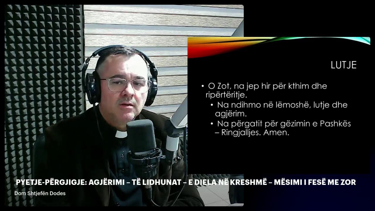 PYETJE-PËRGJIGJE: AGJËRIMI – TË LIDHUNAT – E DIELA NË KRESHMË – MËSIMI I FESË ME ZOR