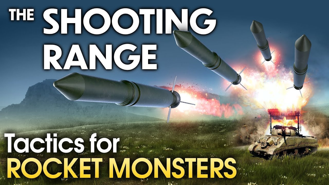 THE SHOOTING RANGE 162: Tactics for ROCKET MONSTERS / War Thunder