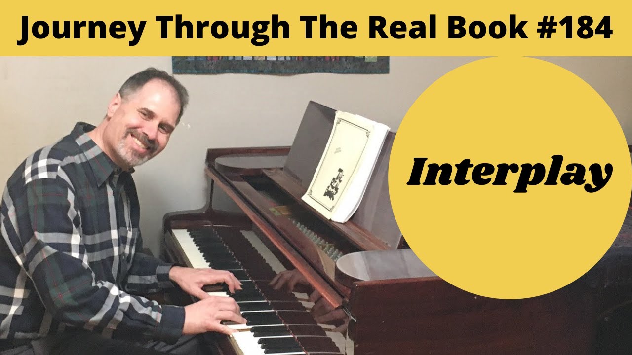 Interplay: Journey Through The Real Book #184 (Jazz Piano Lesson)