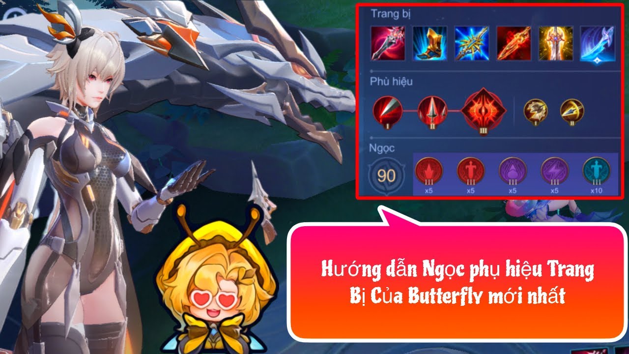 Hướng Dẫn Lên Ngọc Phụ Hiệu Trang Bị Của Butterfly Mới Nhất, Trận Đấu Kịch Tính Côn tem)