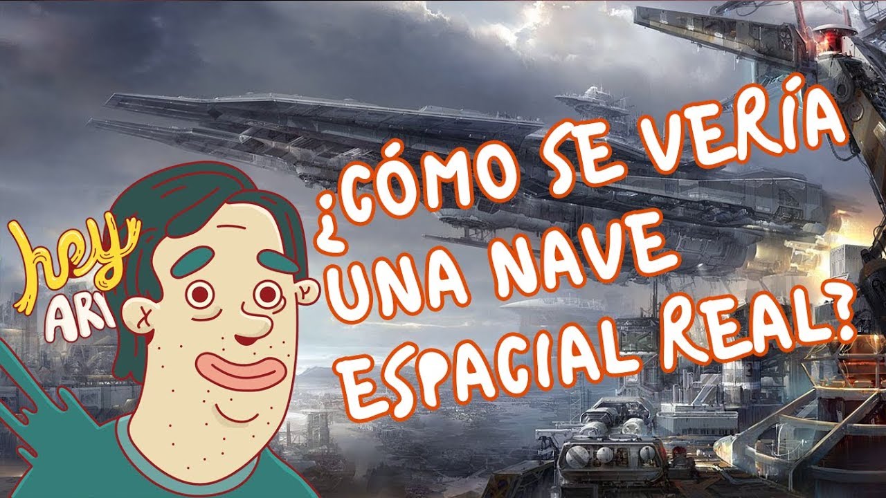 ¿Cómo se vería una nave espacial en la realidad? - Hey Arnoldo