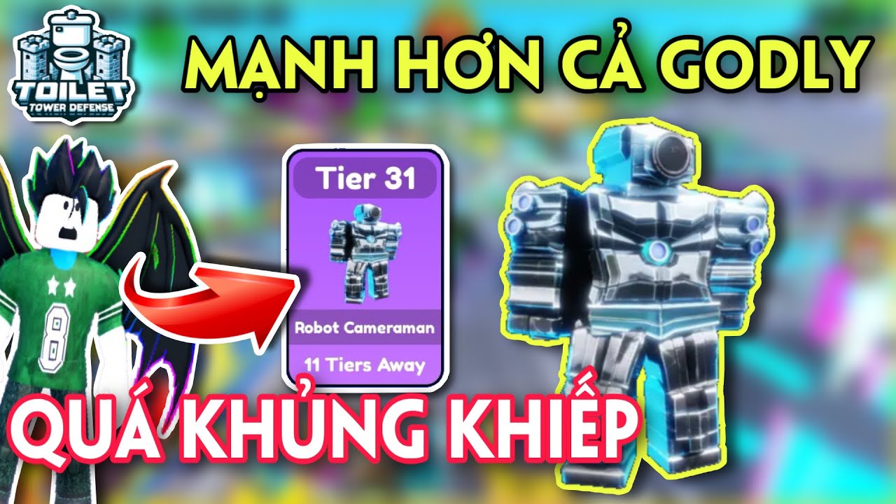 OMG - ROBOT CAMERAMAN TIER 31 TECH EVENT MẠNH HƠN CẢ GODLY - TOILET TOWER DEFENSE