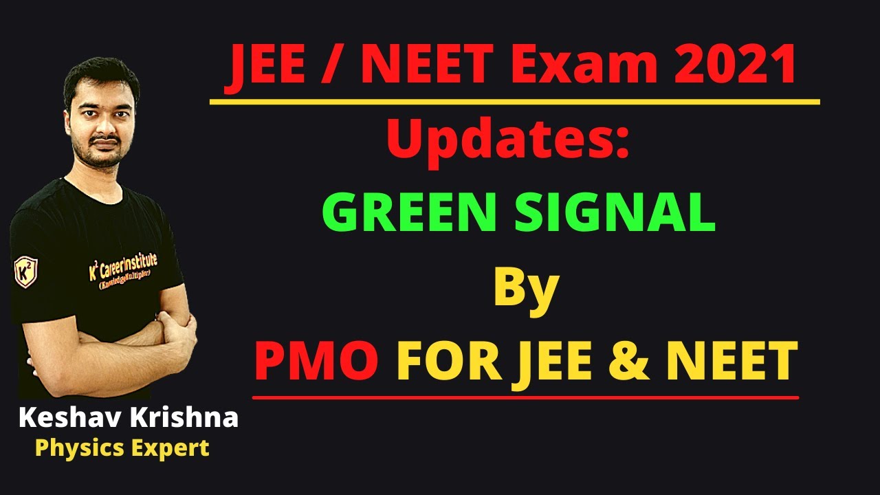 NEET/JEE 2021 🔥 BIG UPDATE 🔥 GREEN SIGNAL BY PMO ON NEET & JEE EXAM 2021 #short #neet2021 #jee2021