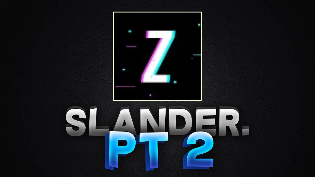 Zentic PLAYER slander