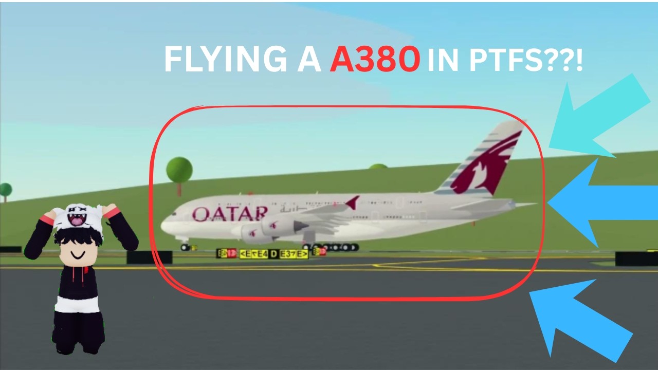 i fly a A380? in ptfs (on laptop)