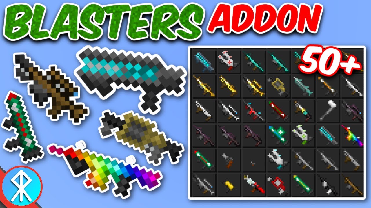BLASTERS Addon (Bedrock/MCPE/Xbox Minecraft)