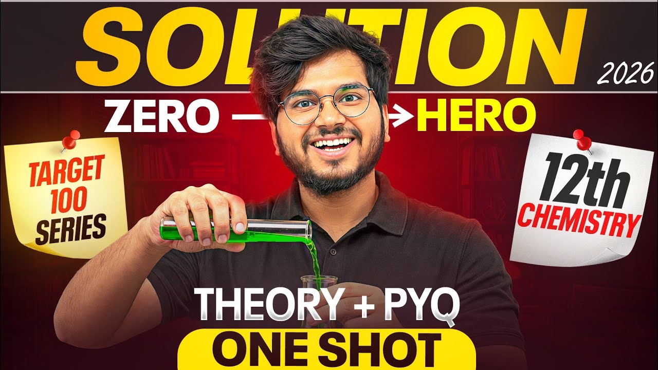 Solutions One Shot Class 12 Chemistry 2026 🔥 | Complete NCERT + Numericals | Boards Target 100