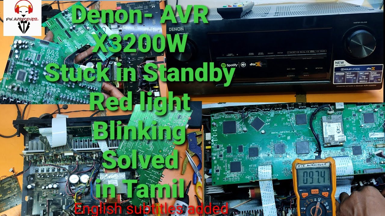 DENON-X3200W AVR Stuck in Standby and Red light Blinking fix in Tamil and English Subtitle Added