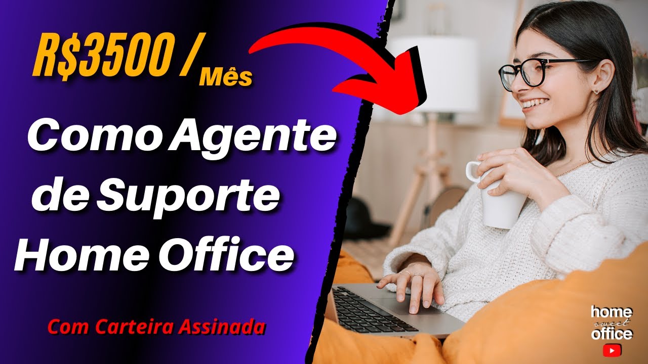 Vagas Home Office de Carteira Assinada - Agente de Suporte Home Agent | Home Office Brasil