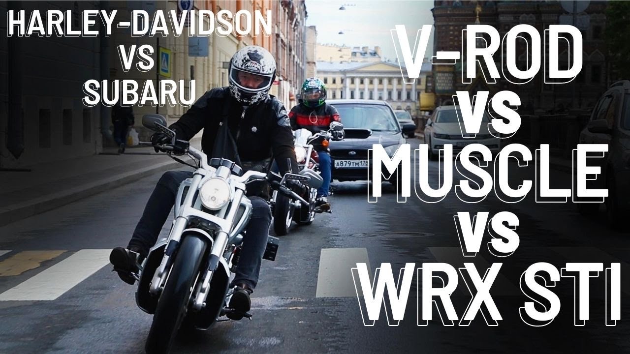 Harley-Davidson vs Subaru, V-Rod, Muscle, WRX STI.