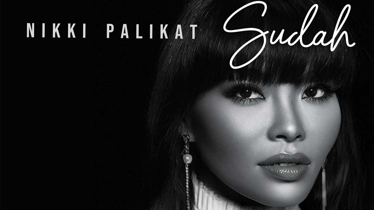 Nikki Palikat - Sudah (Official Music Video)