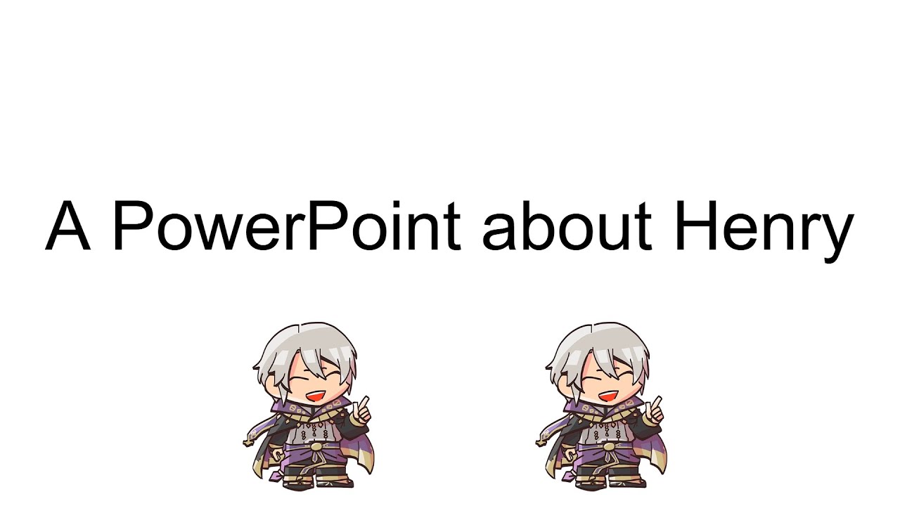 A PowerPoint About Henry