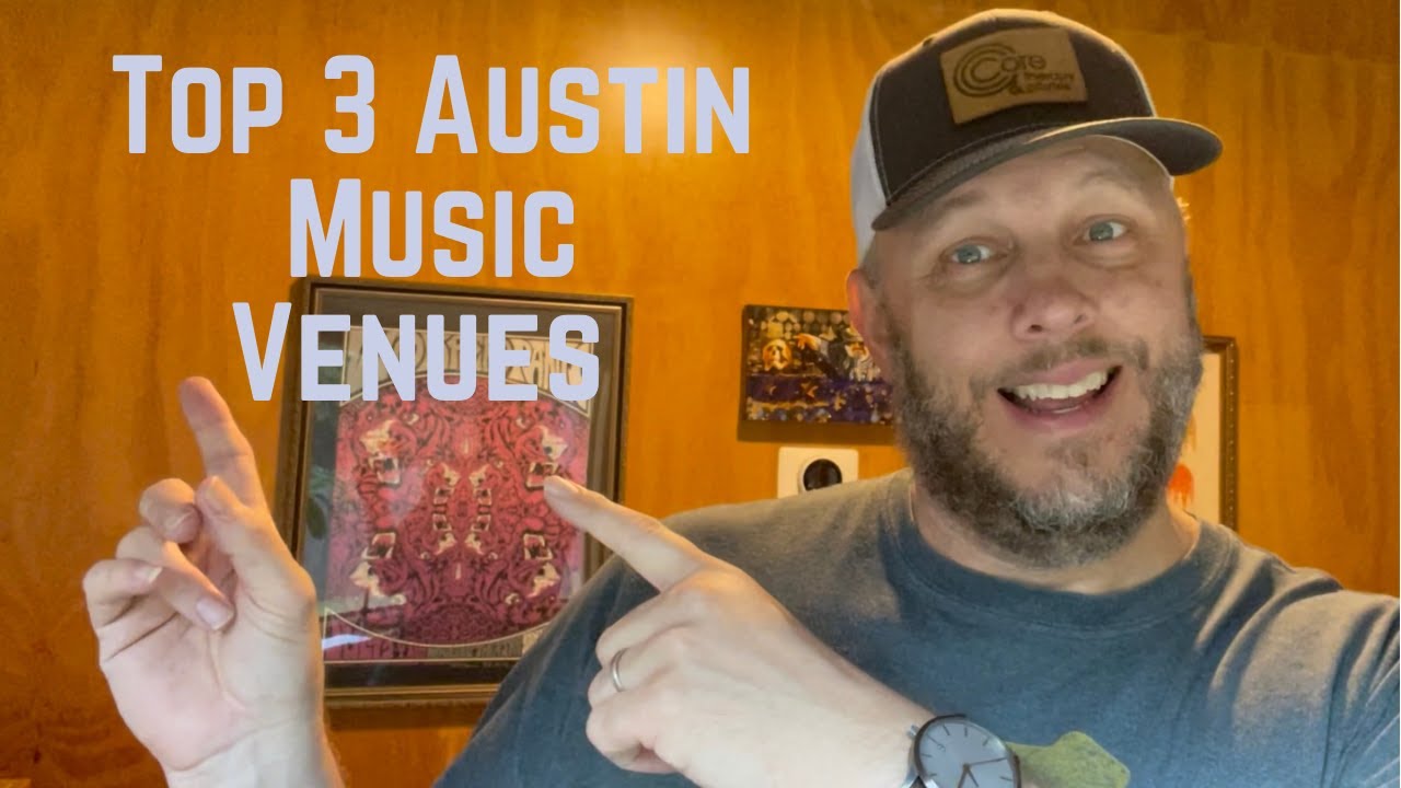 Top 3 Music Venues in Austin, Texas  The Live Music Capitol of the World  From a Music Nerd