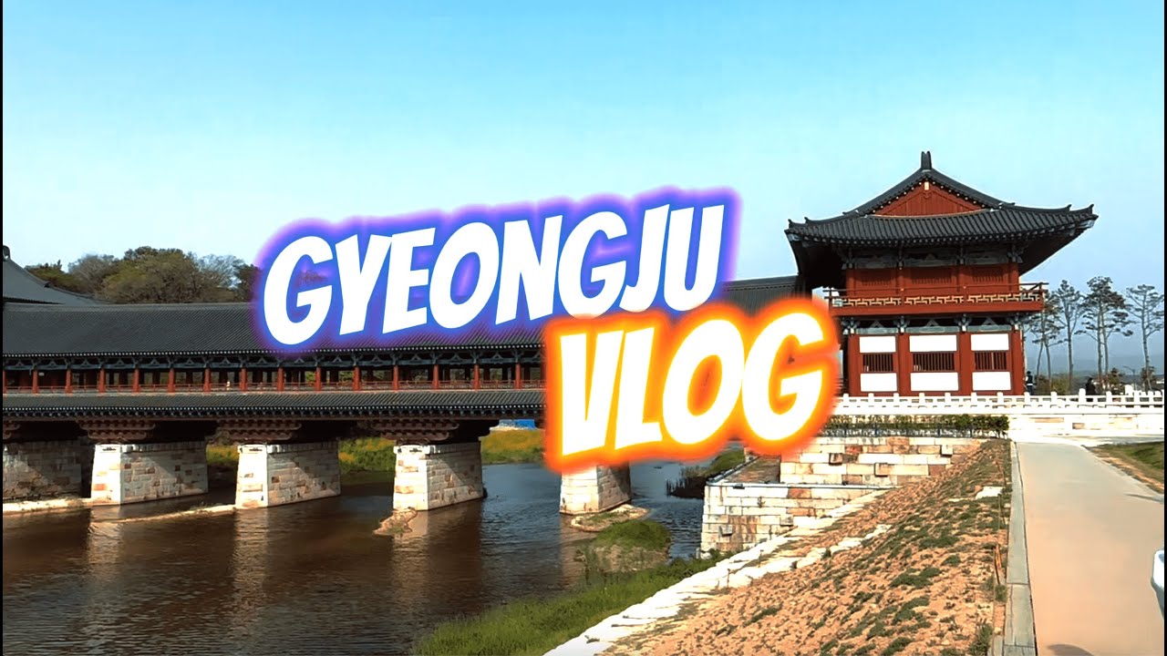 Kore'yi Geziyorum- Gyeongju Vlog