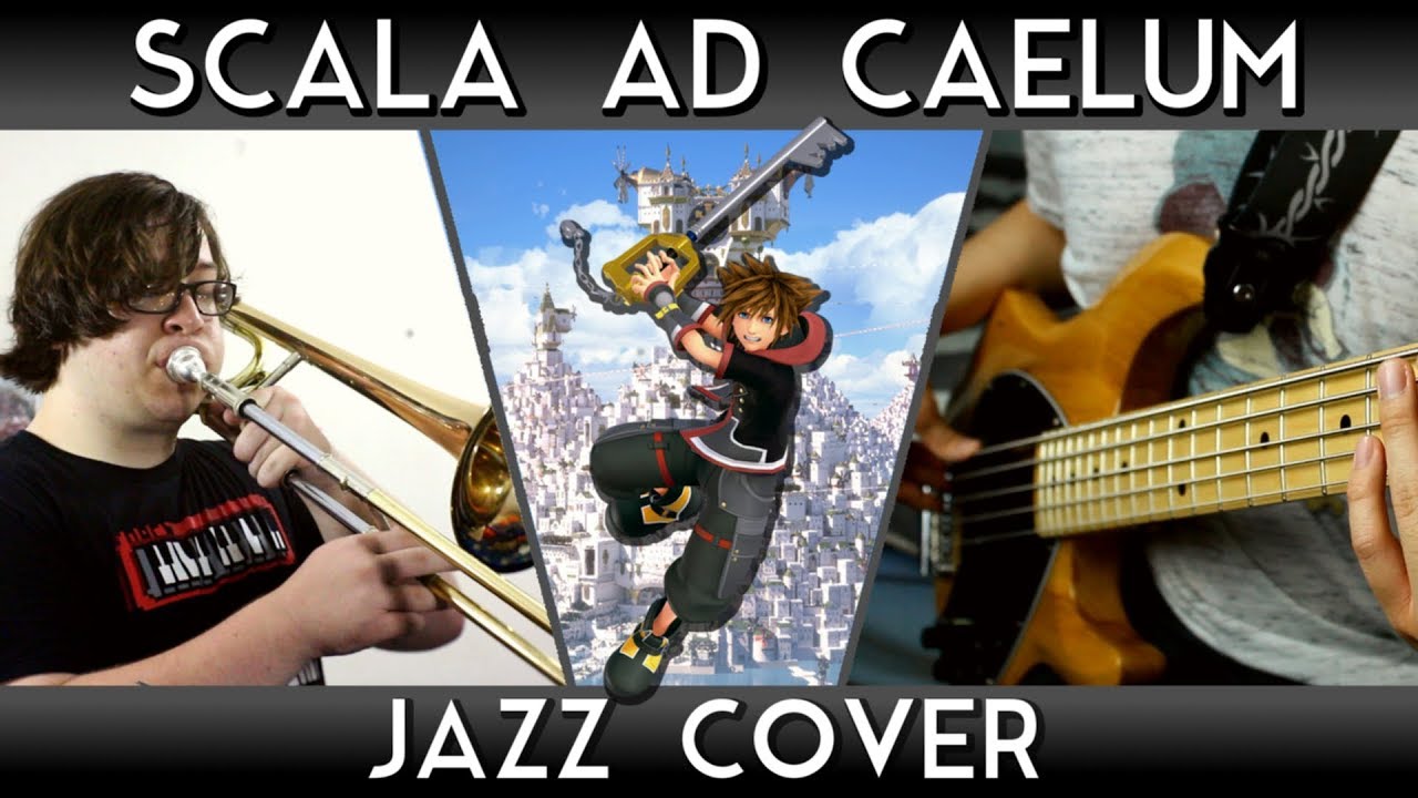 Scala Ad Caelum - Kingdom Hearts 3 Jazz Cover || Eric L. ft. David Russell & Legendav