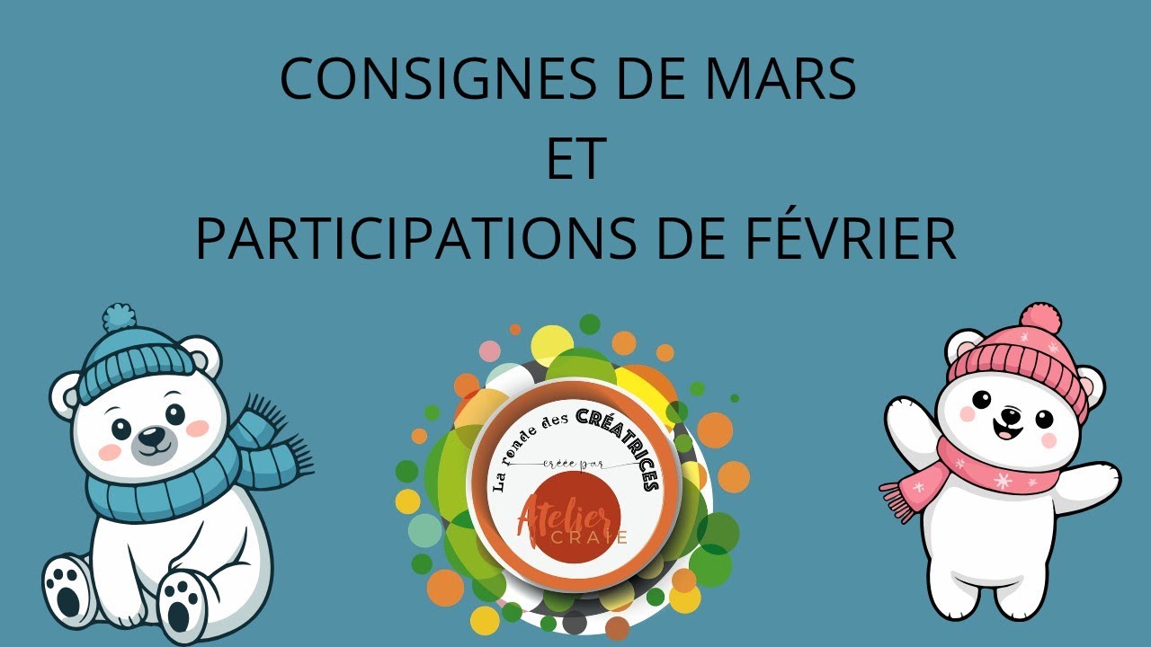 CONSIGNE DU BINGO DE MARS, PLUS BLABLA ET CONCOURS DES COPINETTES