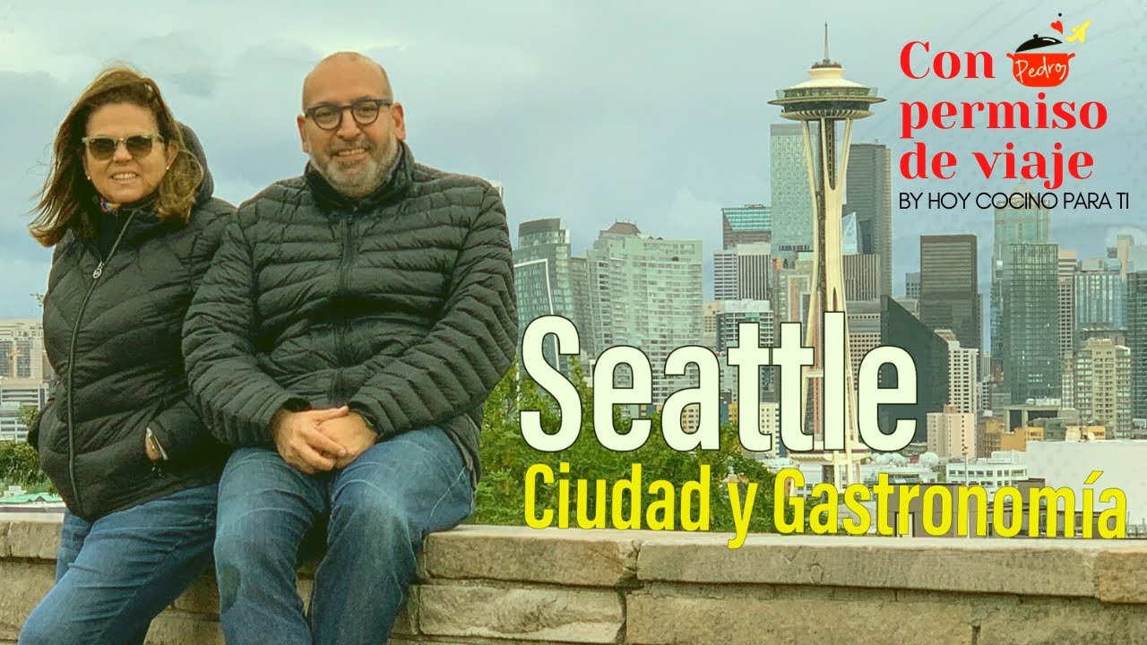 Seattle, Ciudad y Gastronomía. Guía con los principales puntos de interés de este fabuloso destino