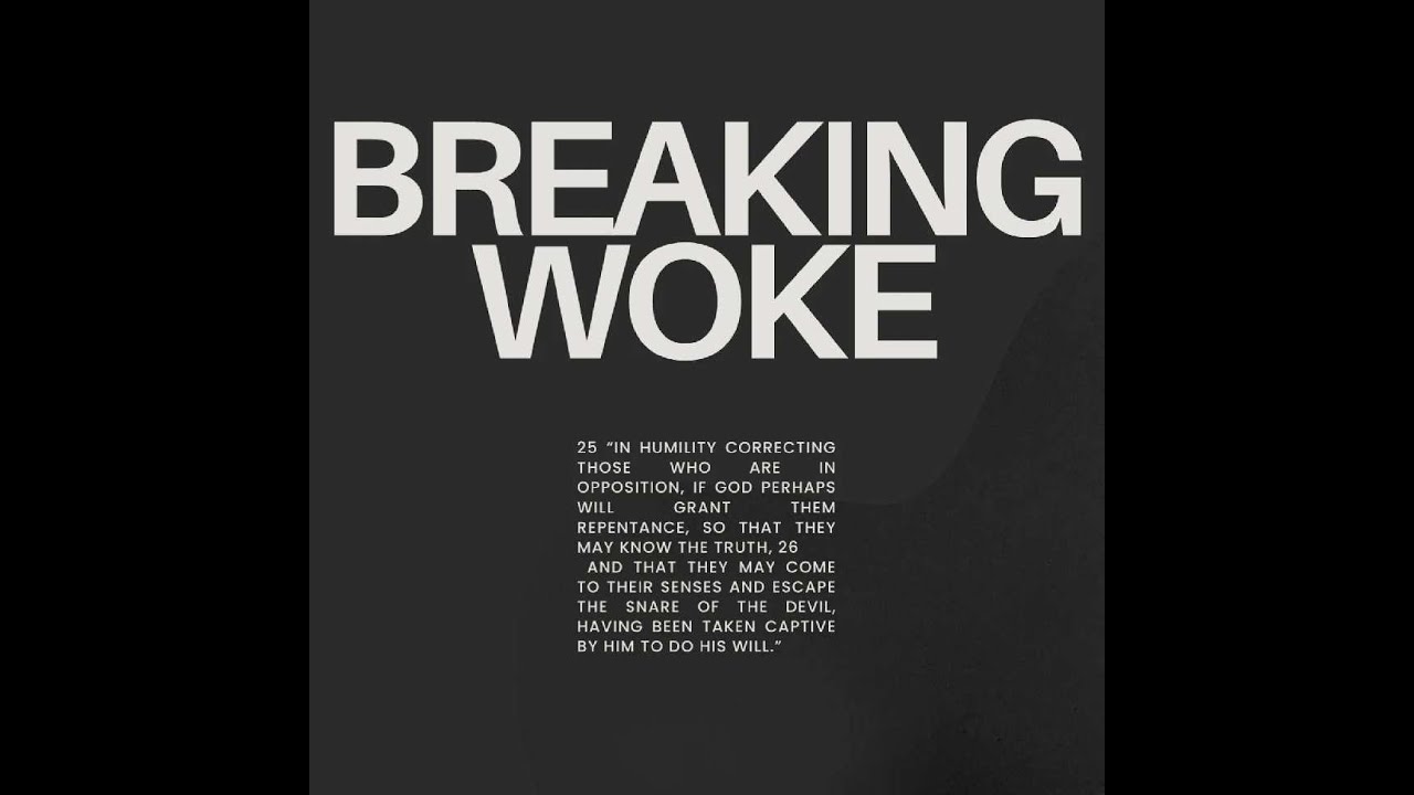 Breaking Woke Podcast S2 E15 - The Next Step