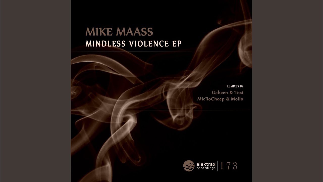 Mindless Violence (Original Mix)