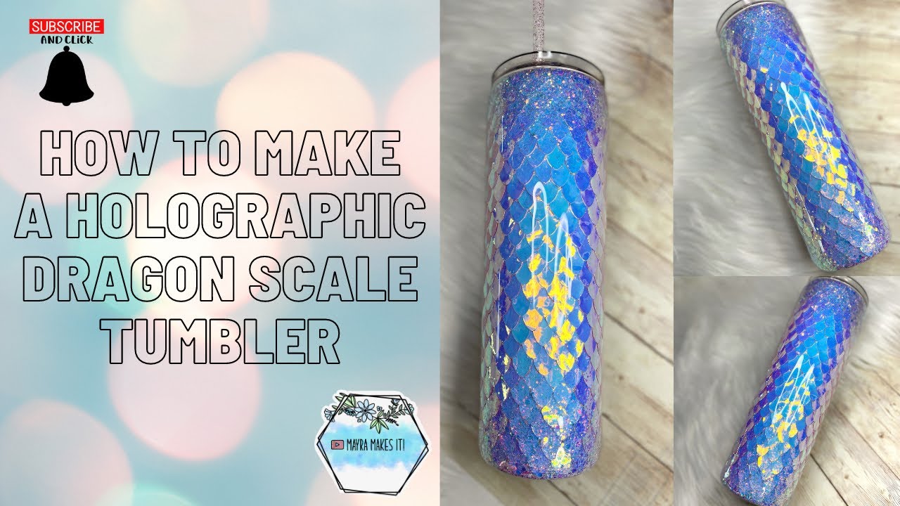 How to make a holographic dragon scale tumbler.
