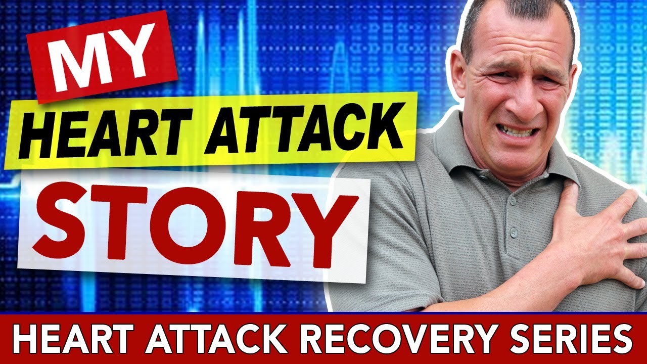 My Widow Maker Heart Attack Story | HEART ATTACK RECOVERY SERIES