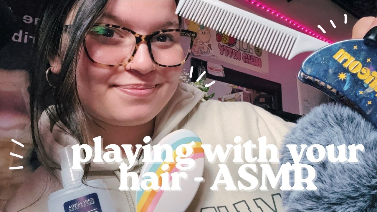 playing with your hair - ASMR | adrismr