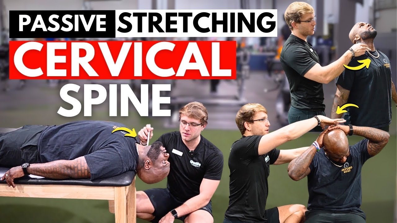 Passive Stretching for Neck/Cervical Spine