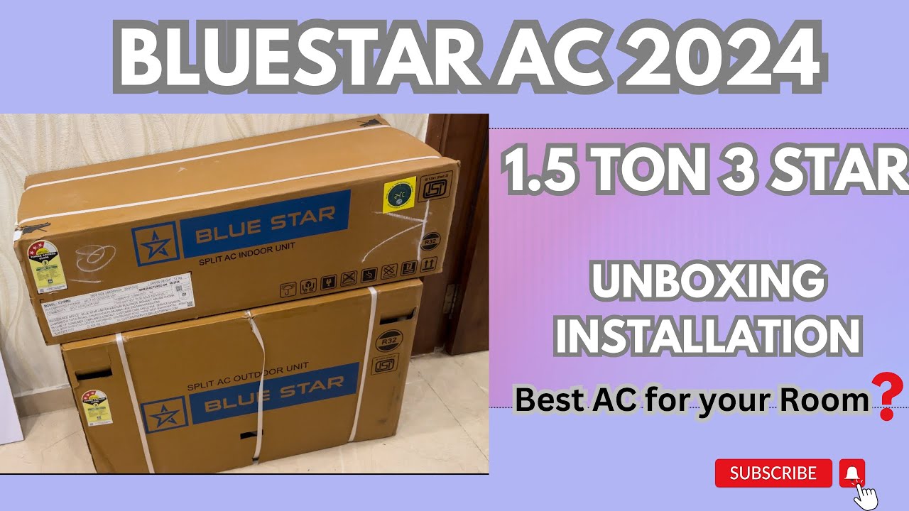 Bluestar 1.5 Ton 3 star AC Installation & unboxing | Bluestar AC 2024 | Bluestar Ac Unboxing