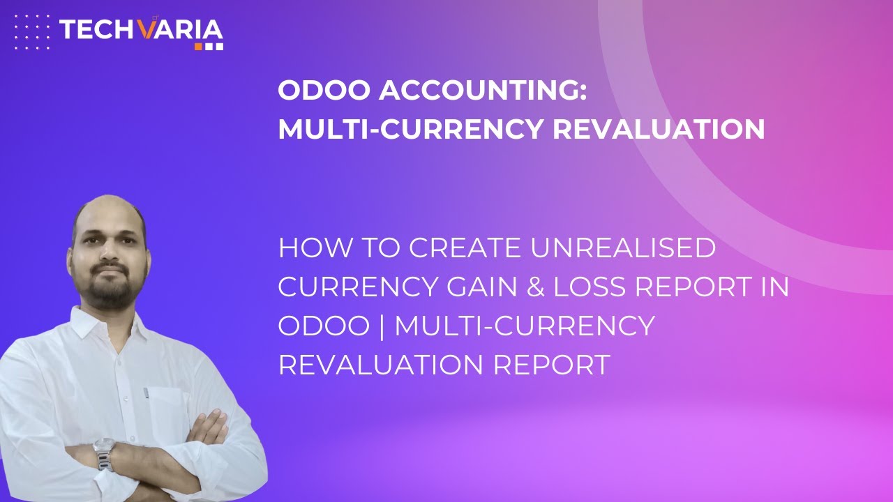 Как создать отчет о нереализованных валютных прибылях и убытках в Odoo | Отчет о переоценке неско...