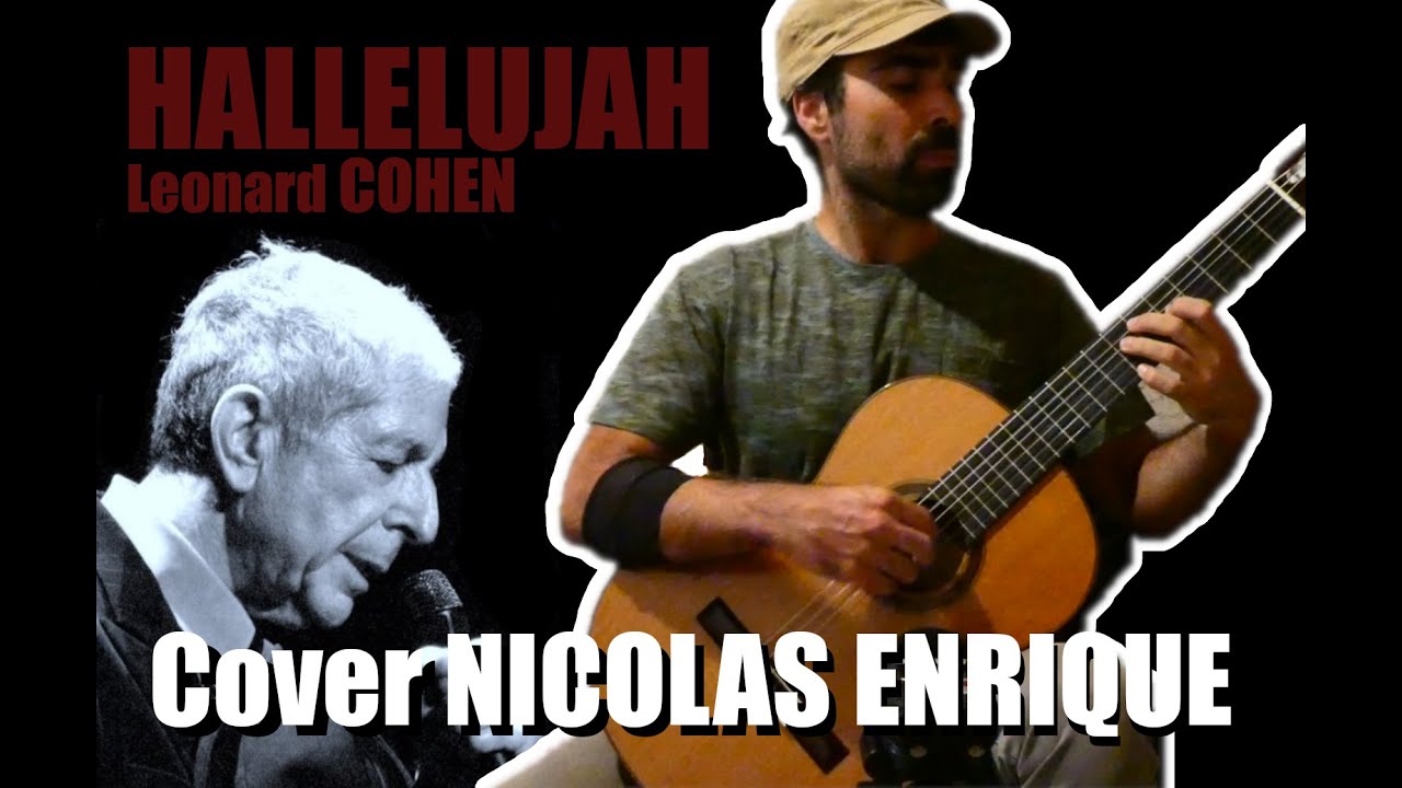 Hallelujah - Leonard Cohen Cover by Nicolas Enrique (Classical Guitar)