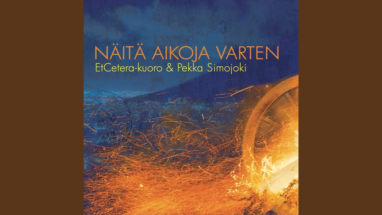 Näitä aikoja varten