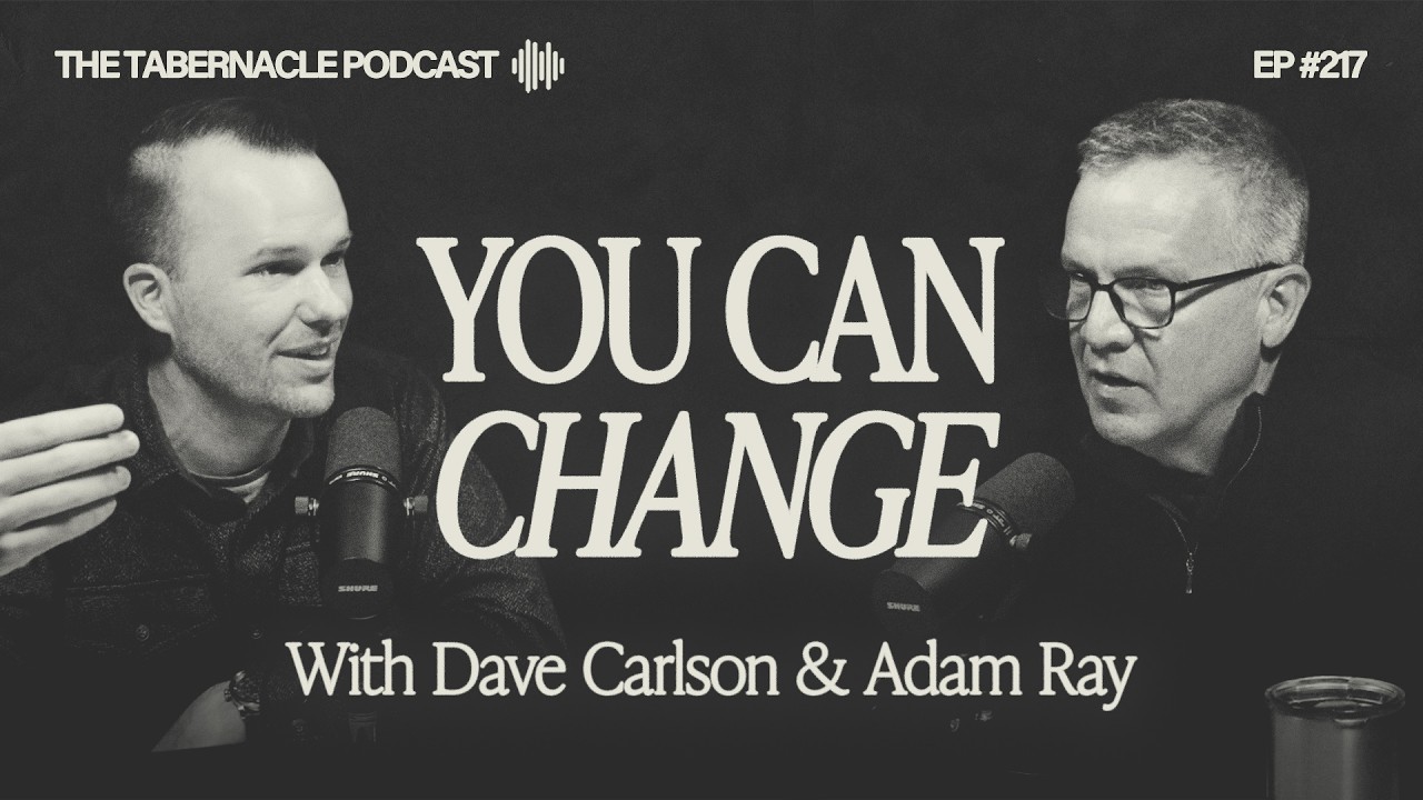 217. You Can Change | With Dave Carlson
