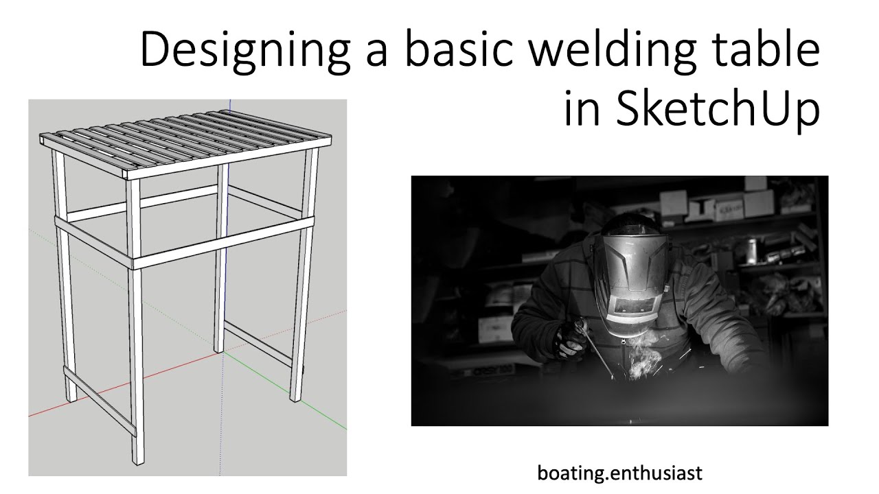 Designing a basic welding table in SketchUp
