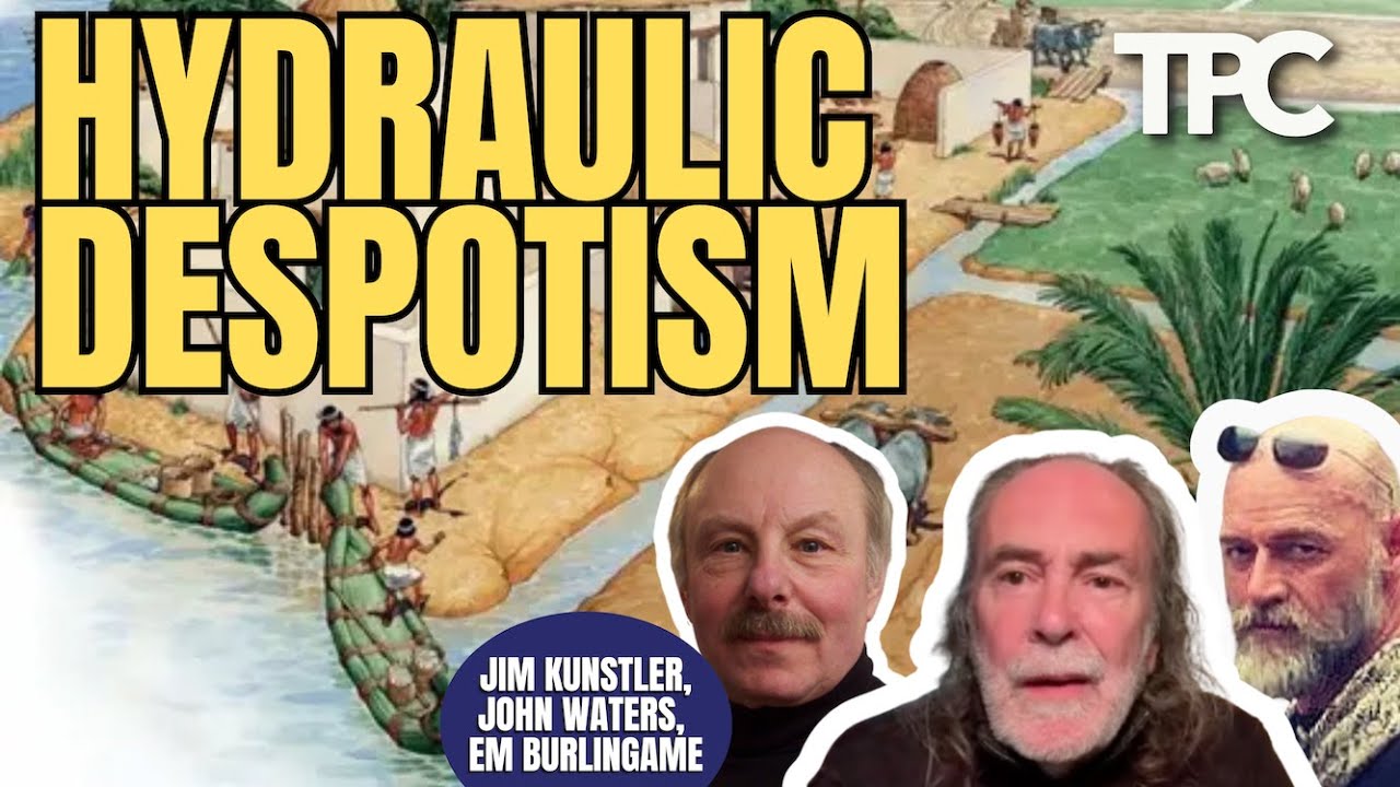 Hydraulic Despotism | Jim Kunstler, John Waters & EM Burlingame (TPC #1,940)