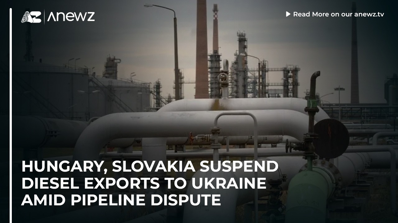 Hungary, Slovakia suspend diesel exports to Ukraine amid pipeline dispute