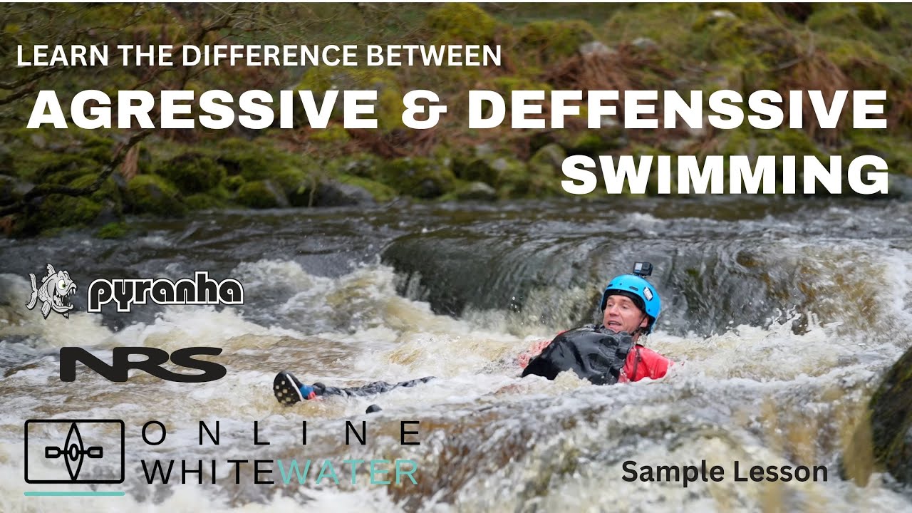 Aggressive vs defensive swimming for white water kayakers