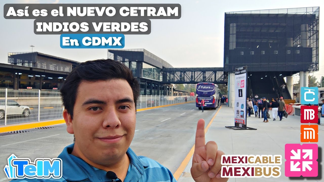 Así es el NUEVO CETRAM INDIOS VERDES en CDMX!