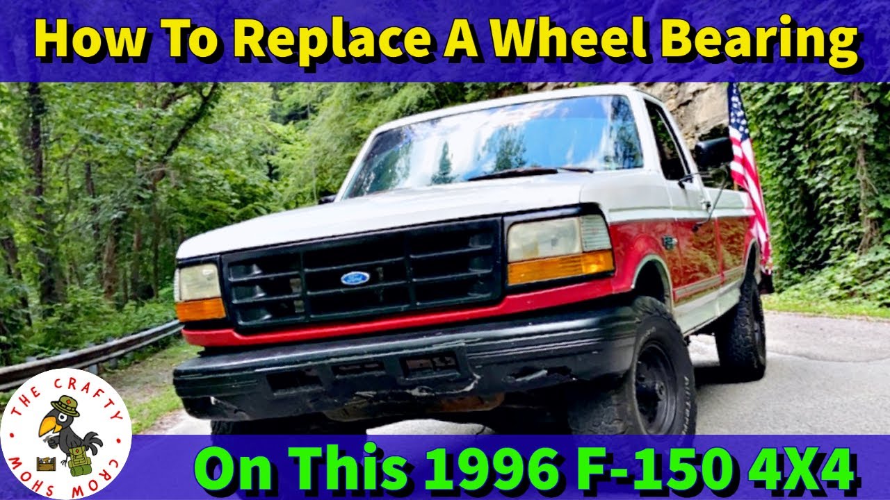 Wheel Bearing Replacement 1996 Ford F-150 4x4