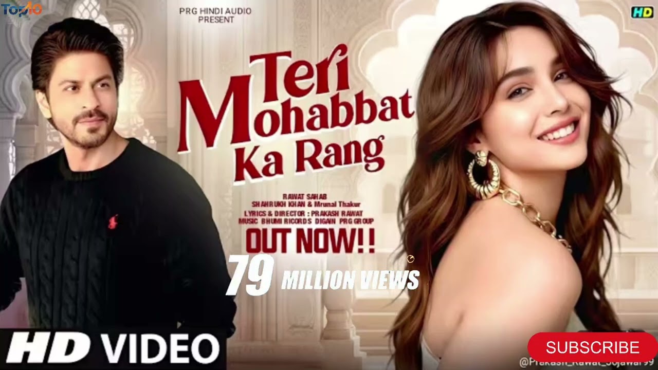 TERI MOHABBAT KA RANG | TOP 10 TRENDING SONG | SHARUKH KHAN | ROMANTIC BOLLYWOOD  @Top10MusicStudio 