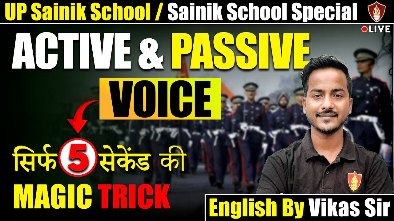 UP Sainik & Sainik School | English Grammar Active Passive Voice | Class 6 & 9 | Vikas Sir