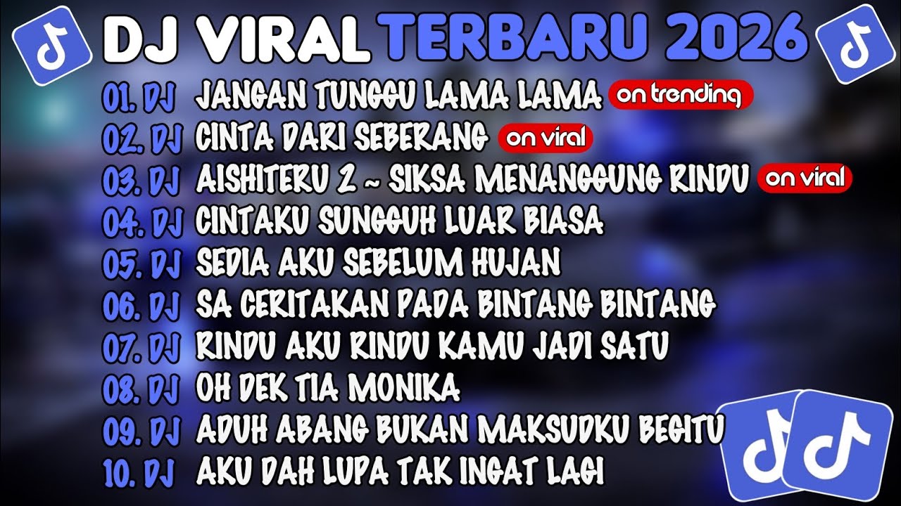 DJ TIKTOK TERBARU 2026🎵DJ JANGAN TUNGGU LAMA LAMA🎵DJ CINTA DARI SEBERANG🎵FULL ALBUM